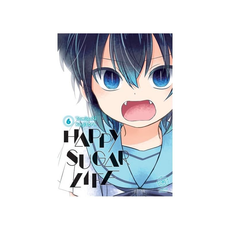 Happy Sugar Life - Tome 06
