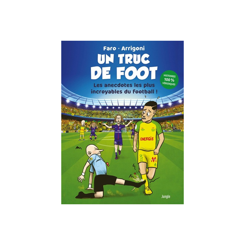 UN TRUC DE FOOT - Nouvelle édition
