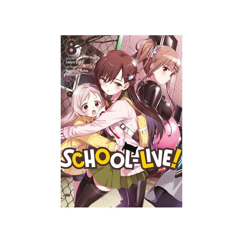 School-Live! - Tome 08