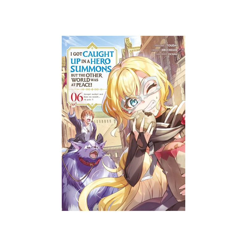 I Got Caught Up In a Hero Summons - Tome 06