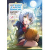 I Got Caught Up In a Hero Summons - Tome 05