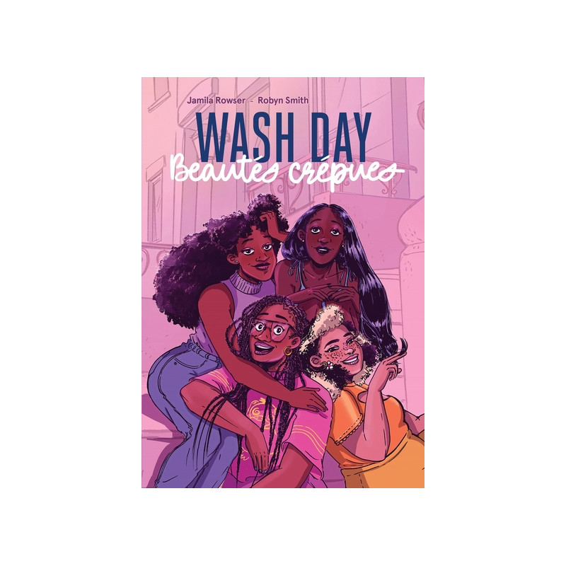 Wash Day Beautés crépues
