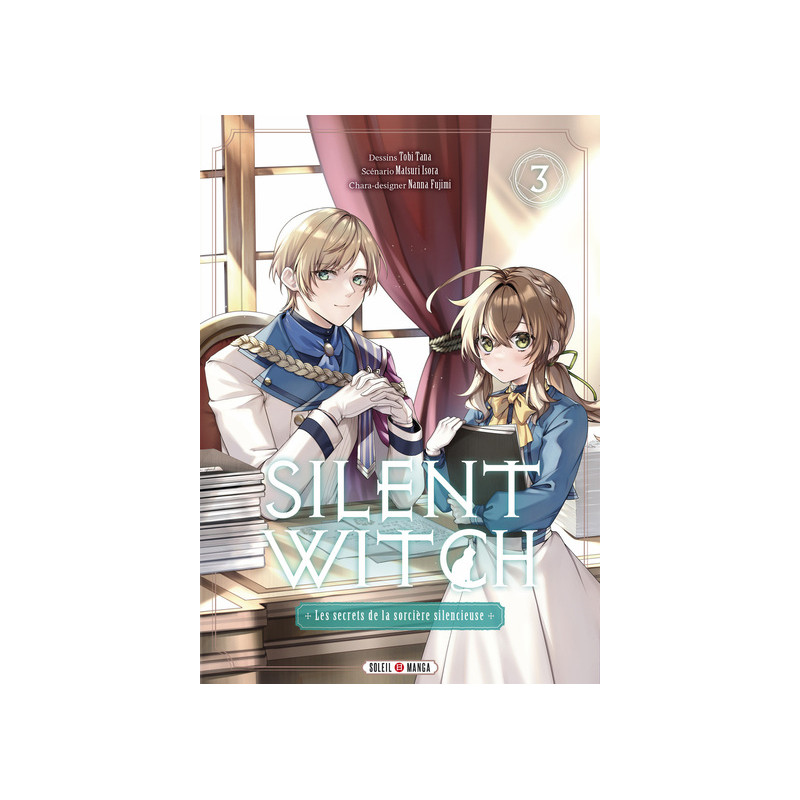 Silent Witch T03 - Les Secrets de la sorcière silencieuse