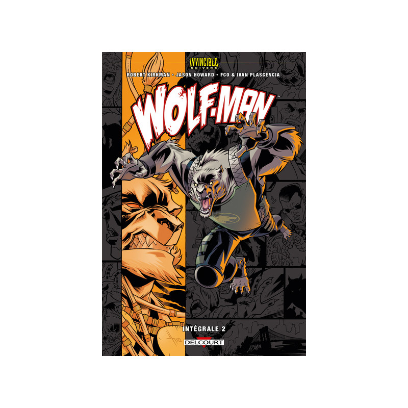 Invincible Univers - Wolfman T02