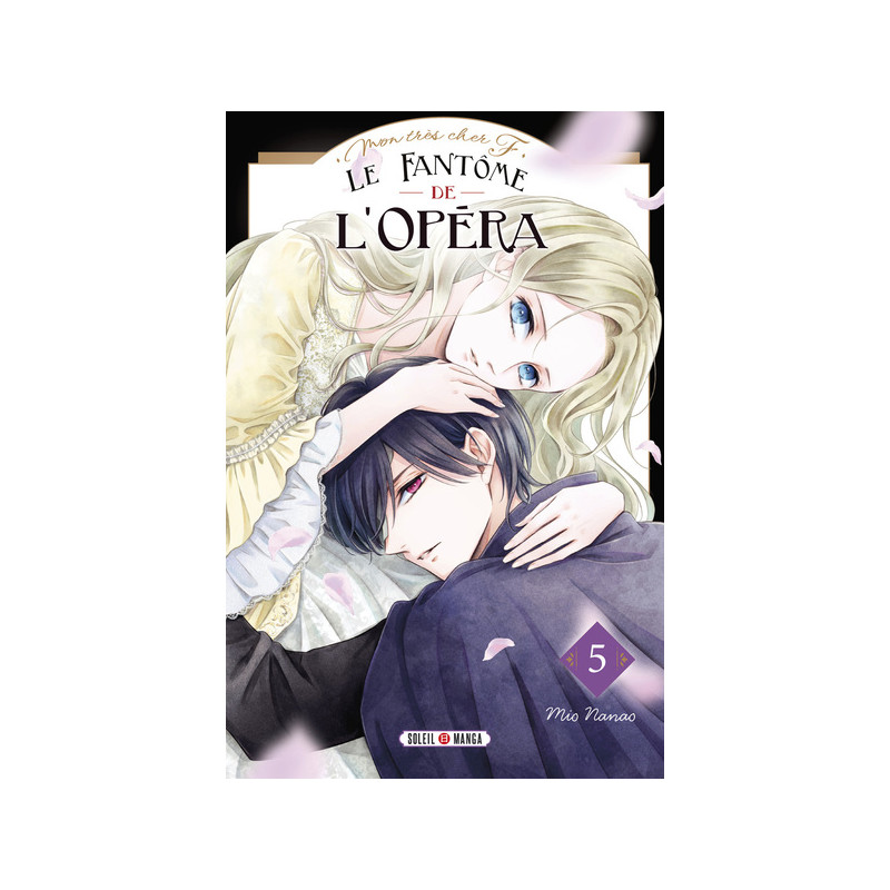 Mon très cher F - Le Fantôme de l'Opéra T05