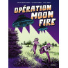 Opération Moon Fire