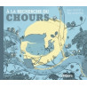 A la recherche du Chours