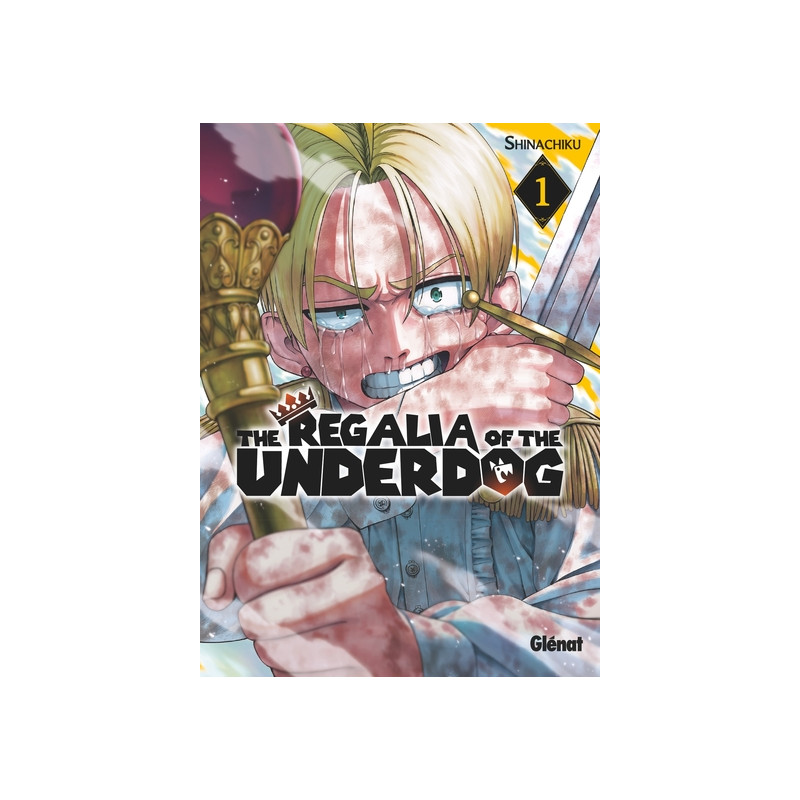 The Regalia of the Underdog - Tome 01