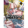 The Regalia of the Underdog - Tome 01