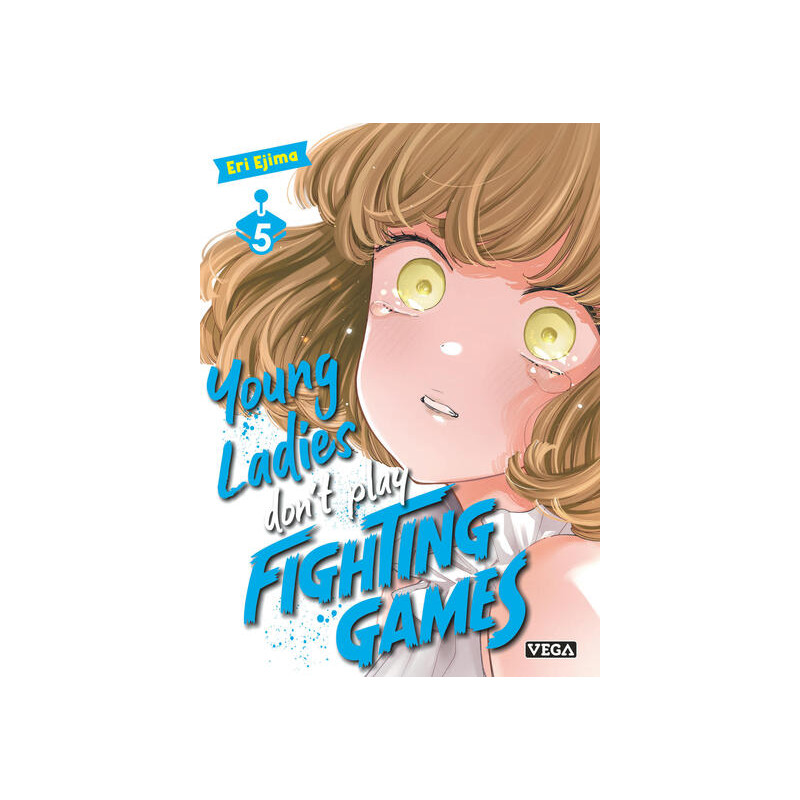 Young ladies don t play fighting games - Tome 5