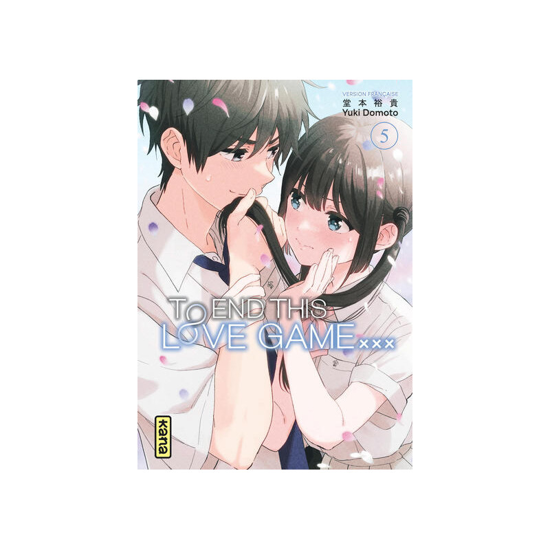 To End this love game... - Tome 5