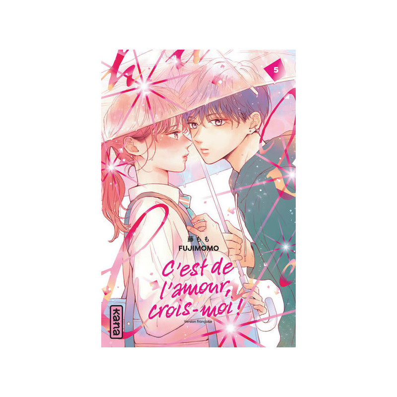 C'est de l'amour, crois-moi !  - Tome 5