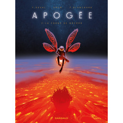 Apogée - Tome 2 -  La Forge...