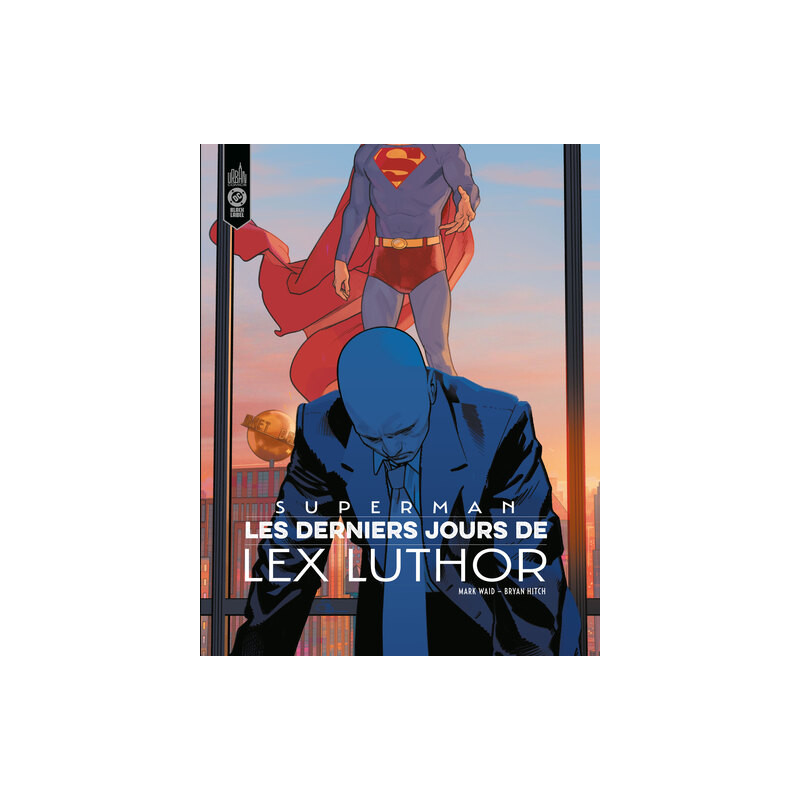 Superman : Les Derniers Jours de Lex Luthor