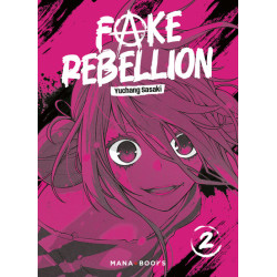 Fake Rebellion T02
