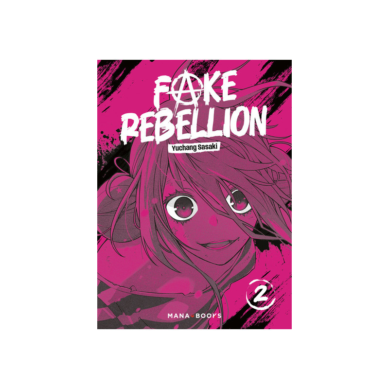 Fake Rebellion T02