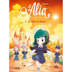 Alia - Tome 4 Le château...
