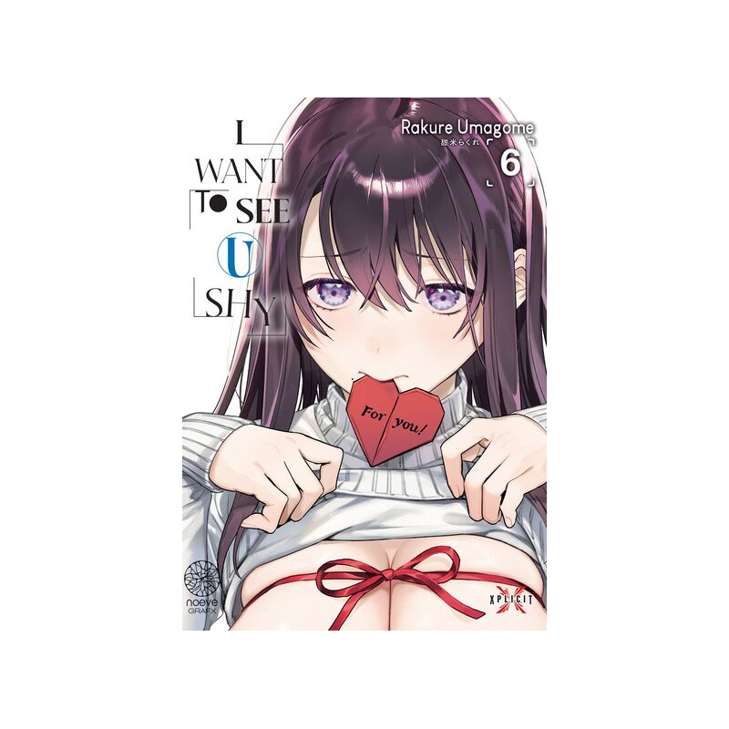 I Want to See U Shy - Tome 06