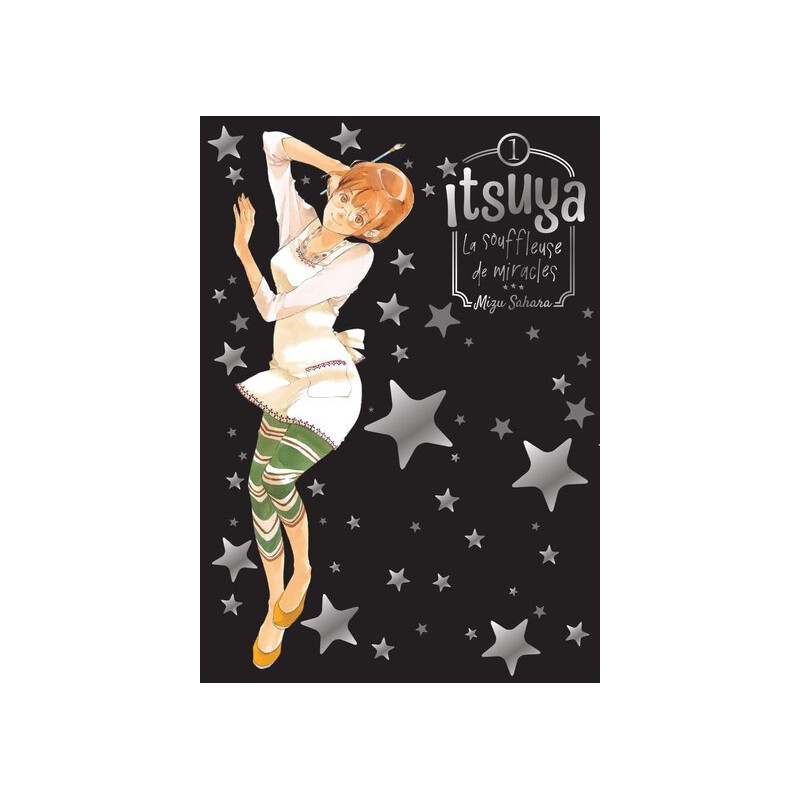 Itsuya la souffleuse de miracles - Tome 01