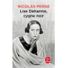 Lise Deharme, cygne noir