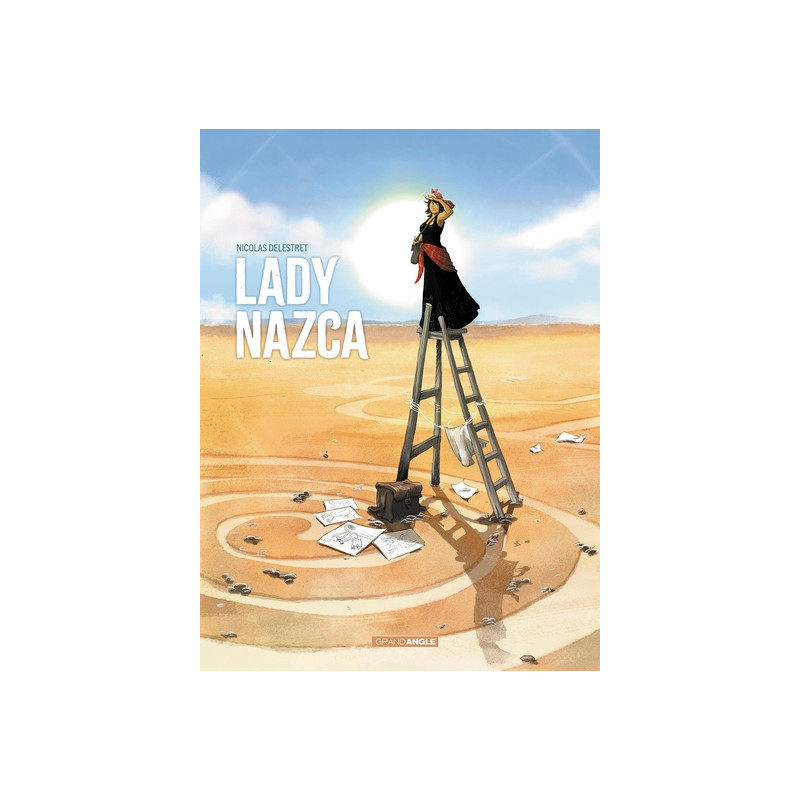 Lady Nazca - histoire complète