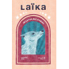 Laïka. De la rue aux étoiles
