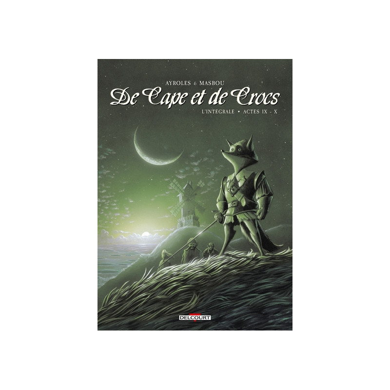 De Cape et de Crocs - Intégrale T09 à T10