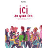 Ici au quartier