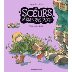 Les soeurs même pas peur,...