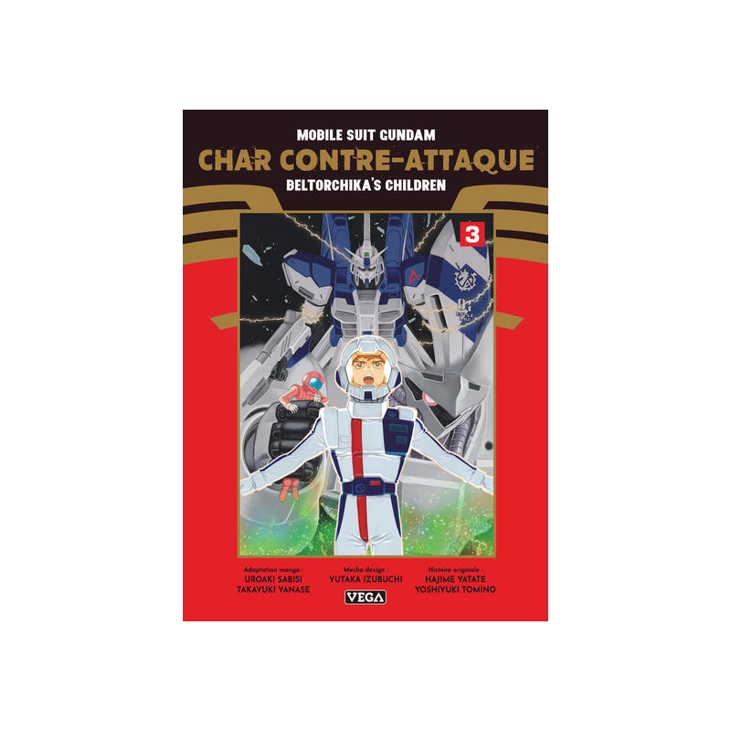 Mobile Suit Gundam - Char contre-attaque - Beltorchika's Children - Tome 3