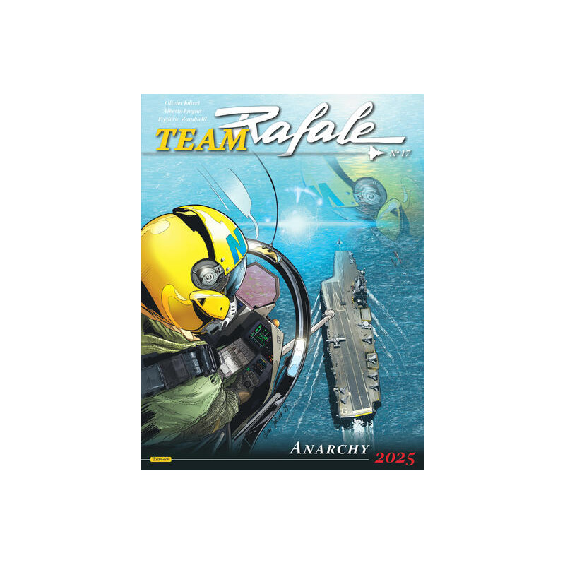 Team Rafale - Tome 17 - Anarchy 2025