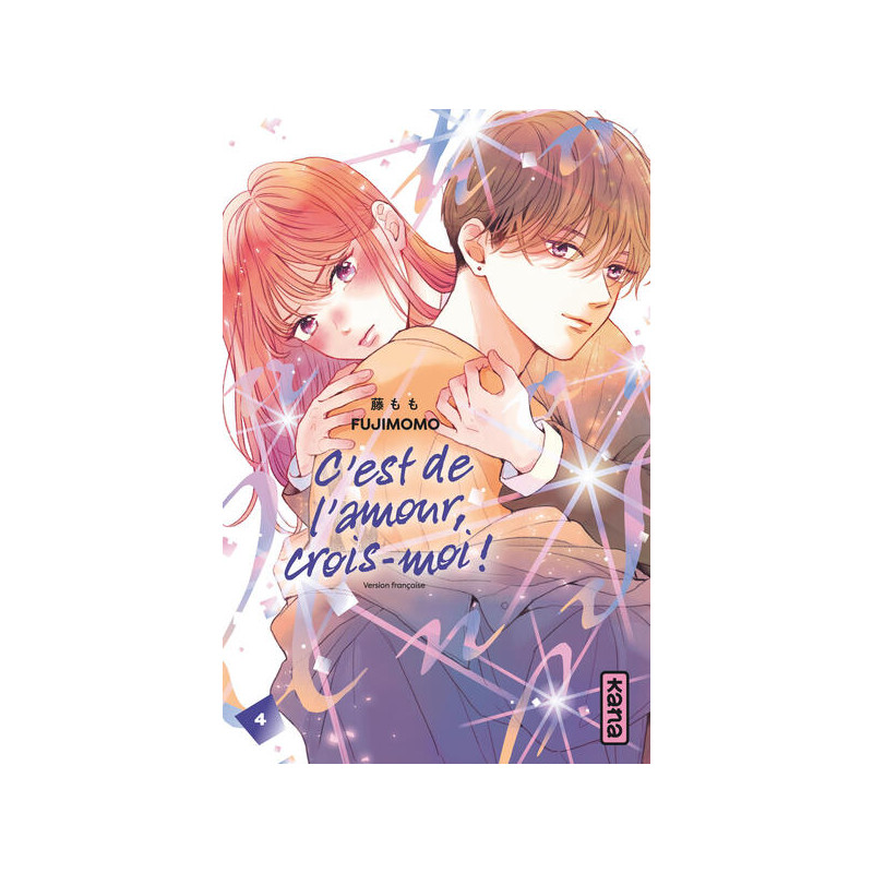C'est de l'amour, crois-moi !  - Tome 4