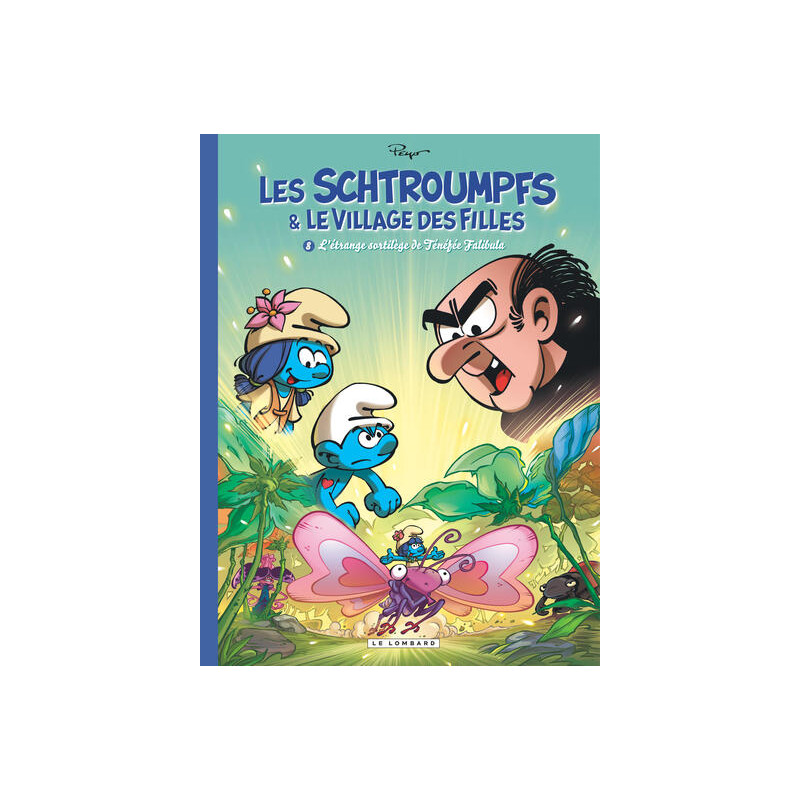 Les Schtroumpfs et le village des filles - Tome 8 - L'étrange sortilège de Ténéfée Falibula