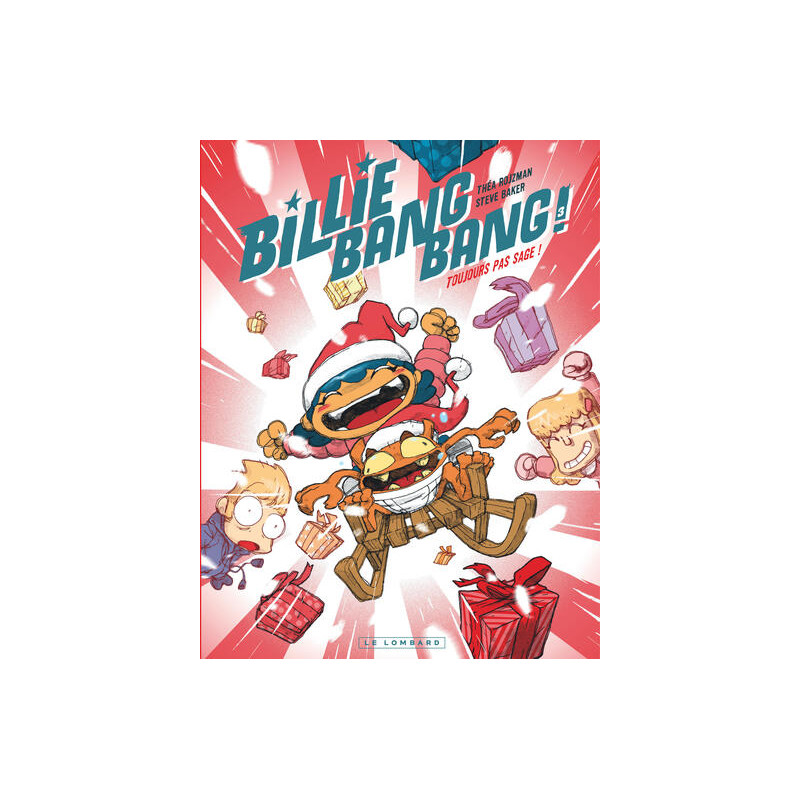 Billie Bang Bang - Tome 3 - Toujours pas sage !