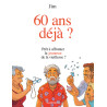 60 ans déjà ?