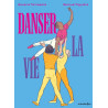 Danser la vie