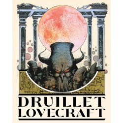 Druillet - Lovecraft