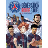Paris Saint-Germain : Génération rouge et bleu T03