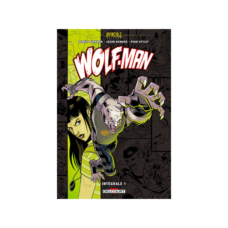 Invincible Univers - Wolfman T01