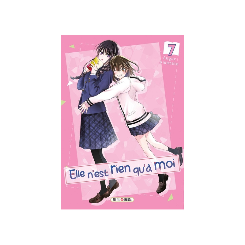 Elle n'est rien qu'à moi ! T07