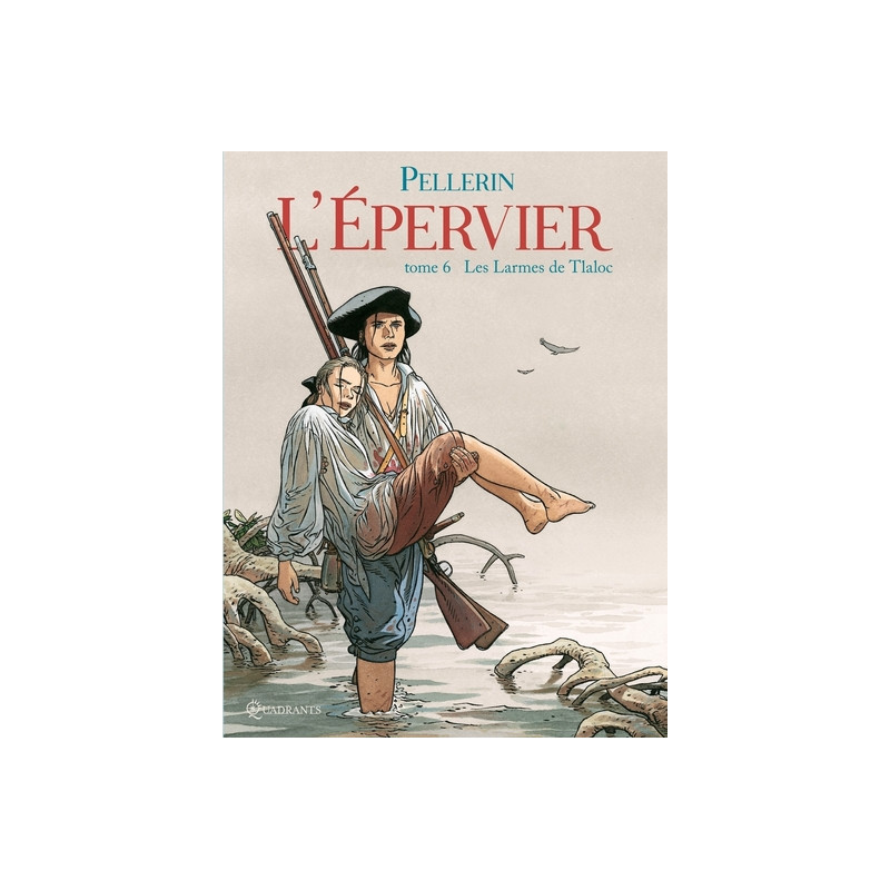 L'Épervier T06 - Les Larmes de Tlaloc