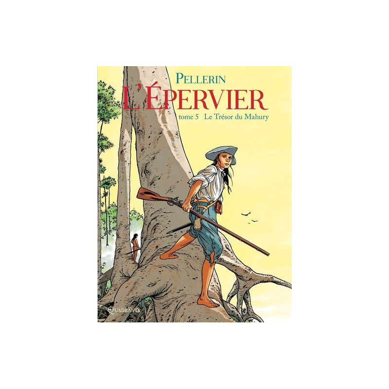 L'Épervier T05 - Le Trésor du Mahury
