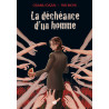 La déchéance d'un homme