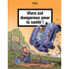 Vivre est dangereux pour la santé - tome 02