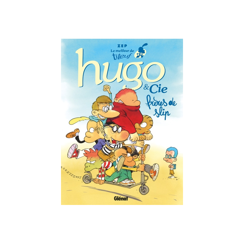 Le Meilleur de Titeuf - Hugo & Cie