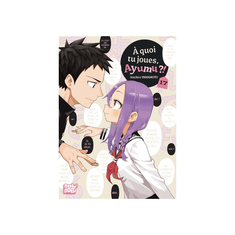 A quoi tu joues, Ayumu ?! T17