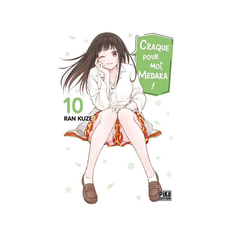 Craque pour moi, Medaka ! T10