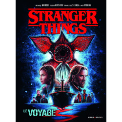 Stranger Things - Le voyage
