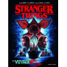 Stranger Things - Le voyage