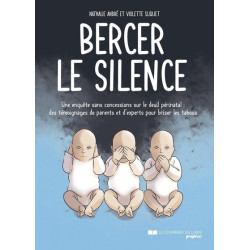 Bercer le silence - Une...